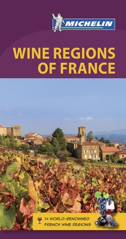 Wine Regions of France - Michelin Green Guide