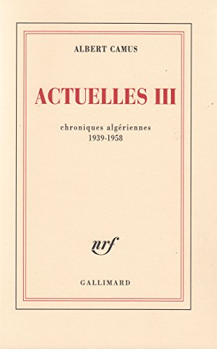 Actuelles: Chroniques algériennes 1939-1958 (3)