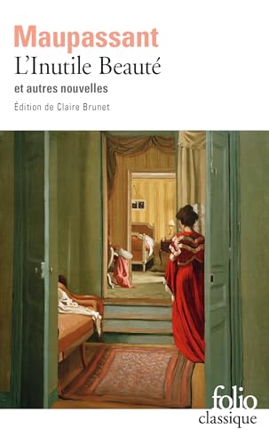 L'inutile beaute et autres nouvelles (incl. Le Noye)