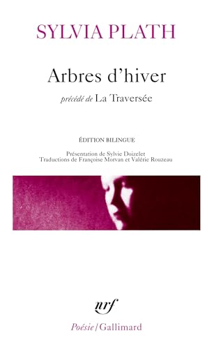 Arbres d'hiver/La traversee edition bilingue francais-anglais