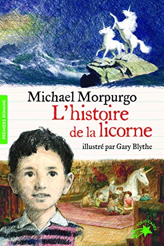 L'histoire de la licorne (Folio Cadet Premiers romans)