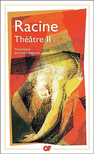 Theatre II (Iphigenie, Phedre, Esther, Athalie, Bajazet, Mithridate)