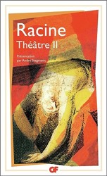 Theatre II (Iphigenie, Phedre, Esther, Athalie, Bajazet, Mithridate)