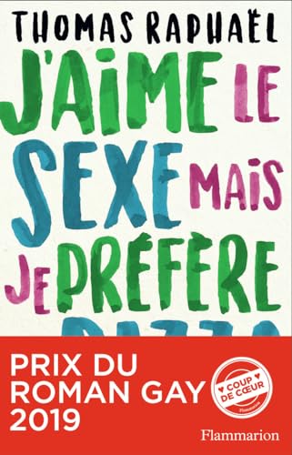 J'aime le sexe mais je prefere la pizza