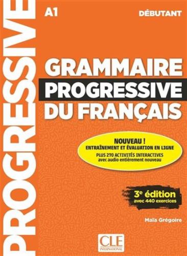 Grammaire progressive du francais - Niveau debutant (A1) + Audio telechargeable