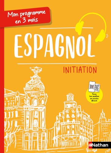 Mon programme en 3 mois - Espagnol - Initiation - Voie express