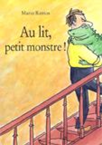 Au lit petit monstre!