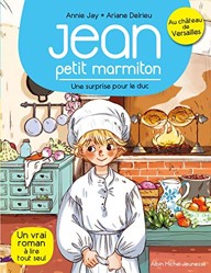 Une surprise pour le duc !: Jean, petit marmiton - tome 1