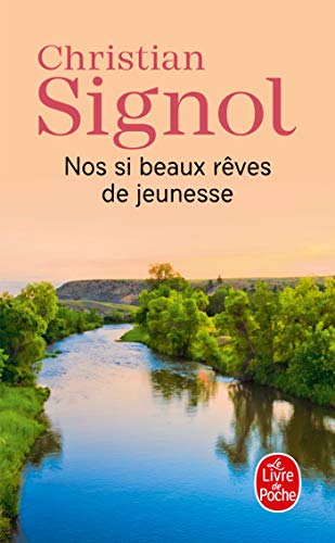 Nos Si Beaux Reves de Jeunesse