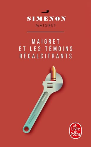 Maigret et les temoins recalcitrants