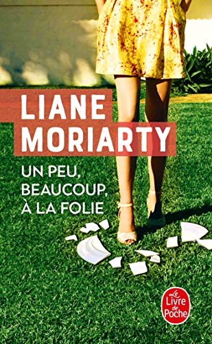 Un peu, beaucoup, a la folie