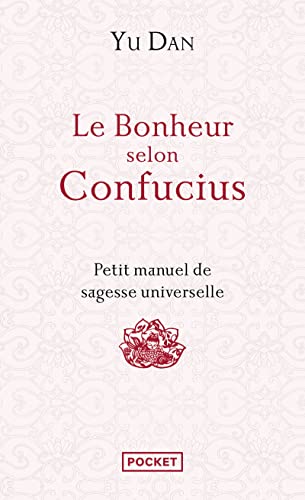 Le bonheur selon Confucius (Evol - dev't personnel)