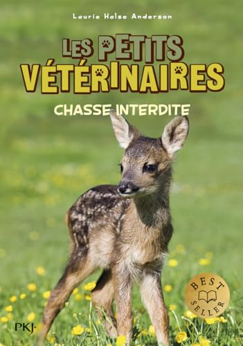 Les petits vétérinaires - Tome 8 Chasse interdite: 08