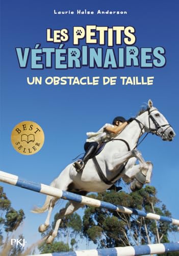Les petits vétérinaires - Tome 9 Un obstacle de taille: 09