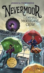 Nevermoor - Tome 1 Les Défis de Morrigane Crow