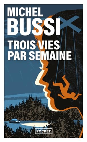 Trois vies par semaine: Thriller