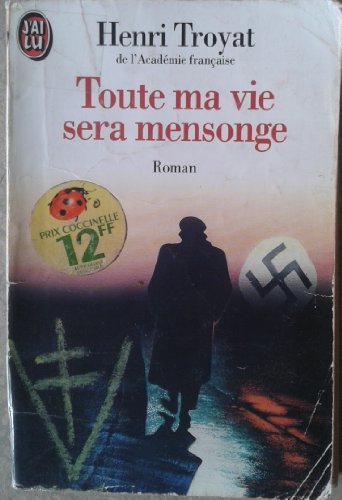 Toute MA Vie Sera Mensonge