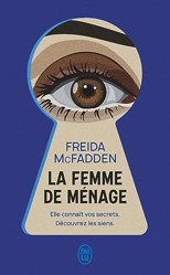 La femme de ménage: Elle connait vos secrets. Decouvrez les siens.