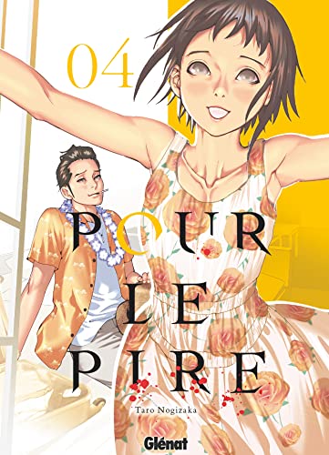 Pour le pire - Tome 04