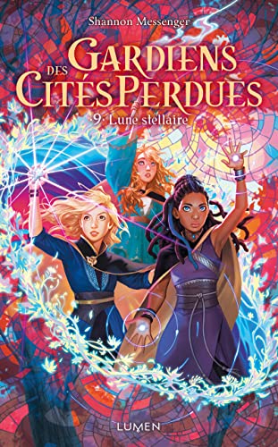 Gardiens des Cités perdues - Tome 9 Lune Stellaire (9)