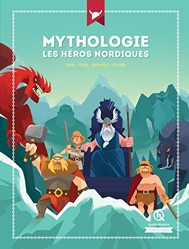 Mythologie Les héros nordiques: Odin - Thor - Beowulf - Sigurd