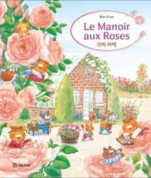 Le Manoir aux Roses: Tome 2, Le manoir aux roses