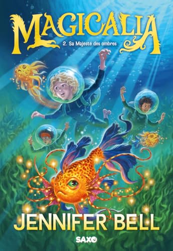 Magicalia - Tome 02 Sa Majesté des ombres (broché)