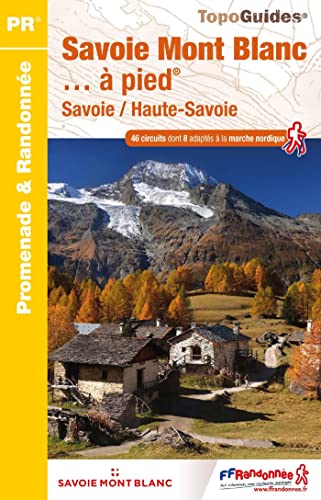 Savoie Mont Blanc a pied 46PR