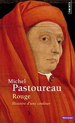 Rouge. Histoire D'Une Couleur (Points Histoire)