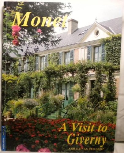 Monet : a Visit to Giverny