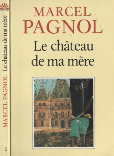 Le Chateau De MA Mere