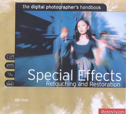 Special Effects, Retouching and Restoration
