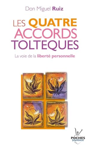 Les Quatre Accords Tolteques (French Edition)
