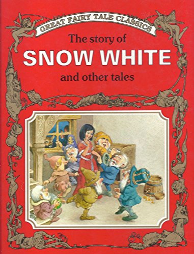 The Story of Snow White and Other Tales