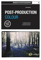 Basics Photography 05: Post Production Colour