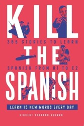 Kill the Spanish