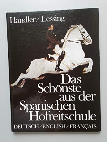 Das Schonste aus der Spanischen Hofreitschule