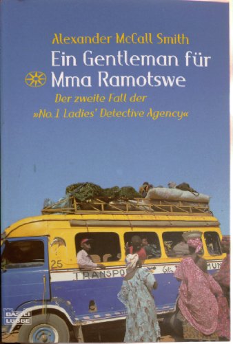 Ein Gentleman für Mma Ramotswe.