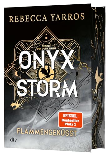 Onyx Storm – Flammengeküsst: Roman | Deluxe-Ausgabe mit atemberaubendem Farbschnitt | Die heißersehnte Fortsetzung von ›Fourth Wing‹ und ›Iron Flame‹