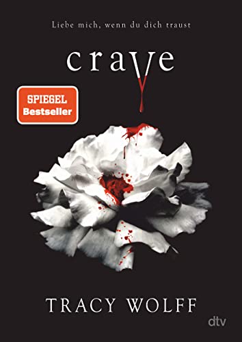 Crave: Mitreißende Romantasy – Der fantastische Auftakt der Bestsellerreihe