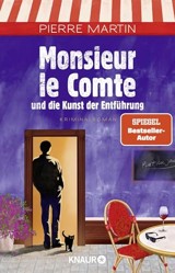 Monsieur le Comte und die Kunst der Entführung: Kriminalroman | Band 3 der Cosy Crime- und Spiegel Bestseller-Krimi-Reihe (Die Monsieur-le-Comte-Serie, 3)