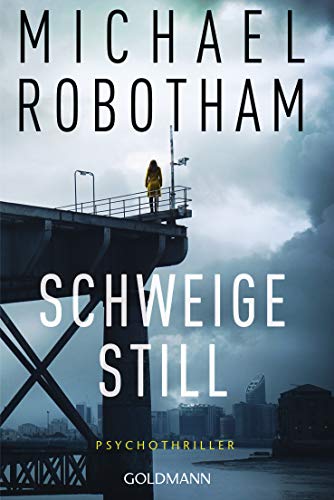Schweige still: Psychothriller