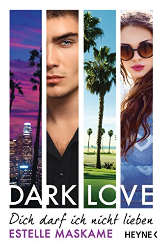 DARK LOVE - Dich darf ich nicht lieben: Roman