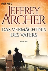 Das Vermächtnis des Vaters: Die Clifton Saga 2 - Roman - Die SPIEGEL-Bestsellerserie