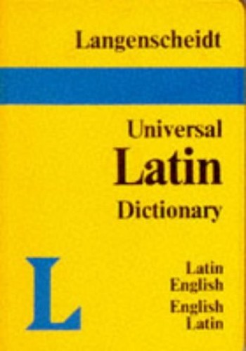 Langenscheidt Universal Latin Dictionary: Latin-English, English-Latin