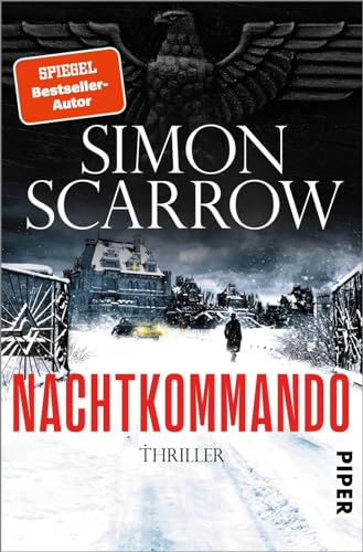 Nachtkommando: Thriller | 2.-Weltkrieg-Thriller des SPIEGEL-Bestseller-Autors