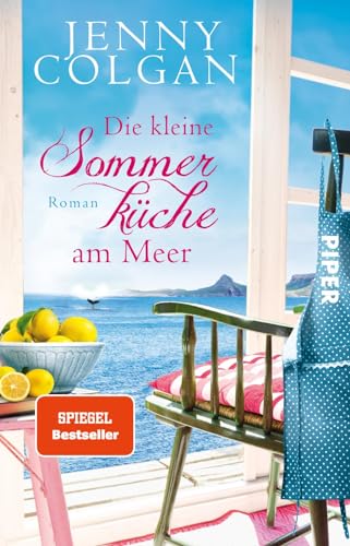 Die kleine Sommerküche am Meer: Roman | Luftig-leichter Roman für Frauen mit leckeren Rezepten¿¿