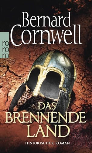 Das brennende Land. Uhtred 05: Historischer Roman