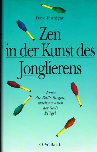 Zen in der Kunst des Jonglierens