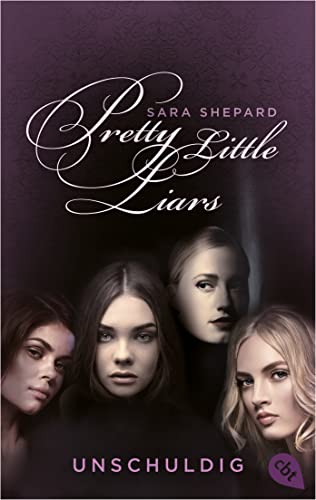 Pretty Little Liars - Unschuldig: Die Romanvorlage zur Kultserie „Pretty Little Liars“